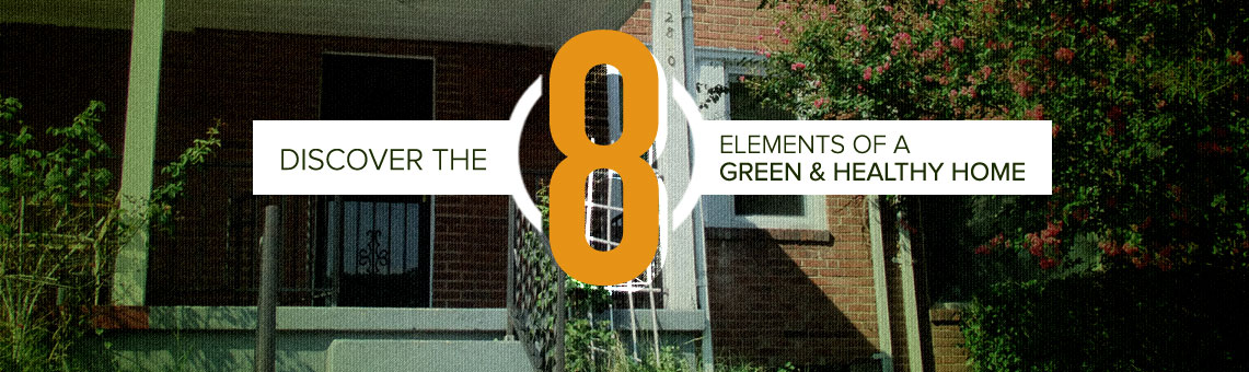 Discover the 8 elements of a green & healthy home